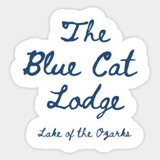 The Blue Cat Lodge Sticker